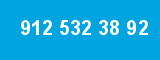 912 532 38 92